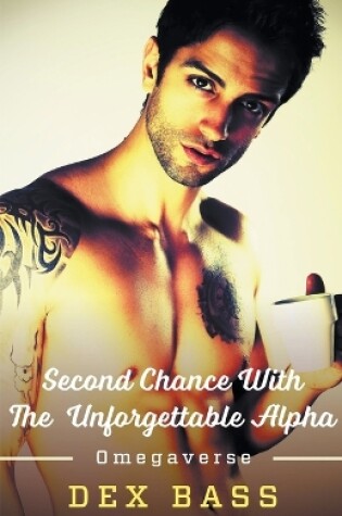 Cover of Second Chance With the Unforgettable Alpha