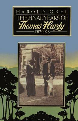 Book cover for The Final Years of Thomas Hardy, 1912-1928