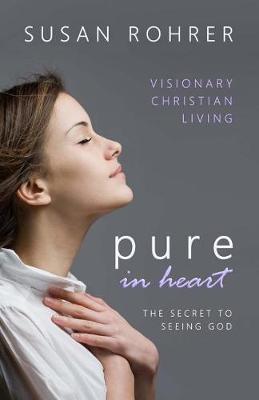 Book cover for Pure in Heart - The Secret to Seeing God