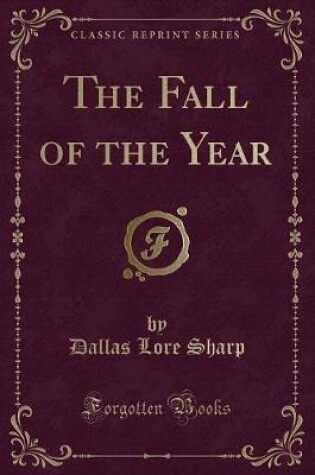 Cover of The Fall of the Year (Classic Reprint)