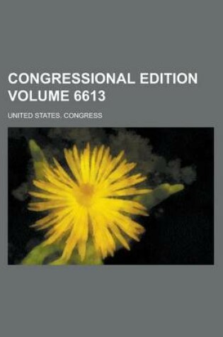 Cover of Congressional Edition Volume 6613