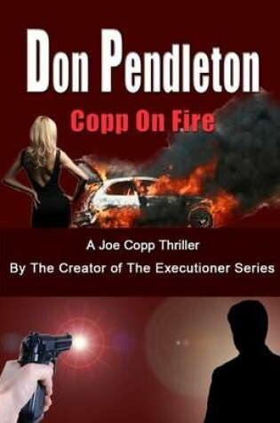 Cover of Copp on Fire, a Joe Copp Thriller