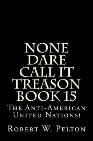 Cover of None Dare Call It Treason Book 15