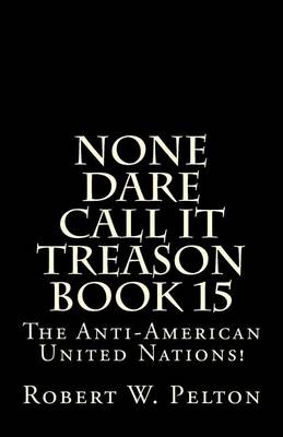Book cover for None Dare Call It Treason Book 15