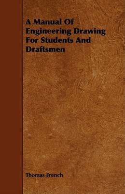 Book cover for A Manual Of Engineering Drawing For Students And Draftsmen