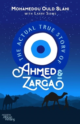 Book cover for The Actual True Story of Ahmed and Zarga