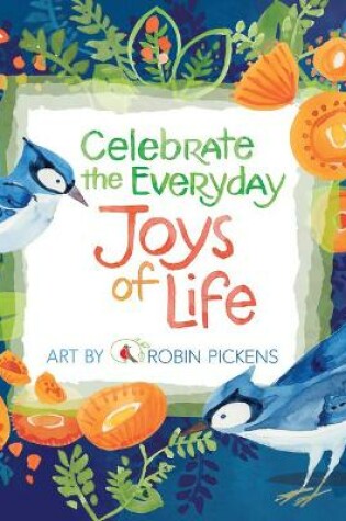 Cover of Celebrate the Everyday Joys of Life