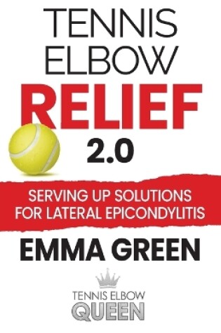 Cover of Tennis Elbow Relief 2.0