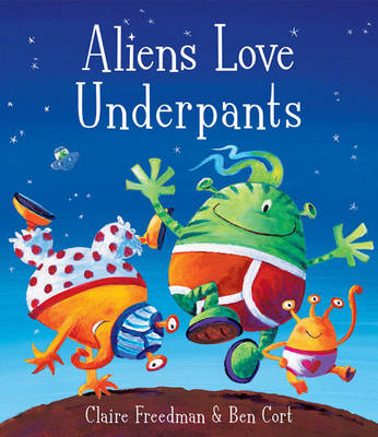 Book cover for Aliens Love Underpants!