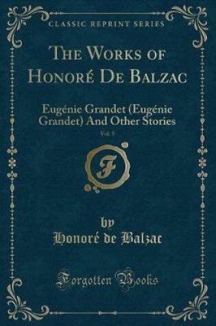 Cover of The Works of Honoré de Balzac, Vol. 5