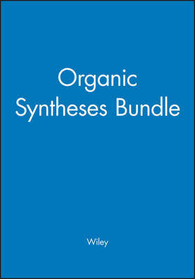 Book cover for Organic Syntheses Bundle