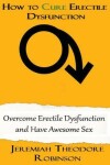 Book cover for How to CURE Erectile Dysfunction