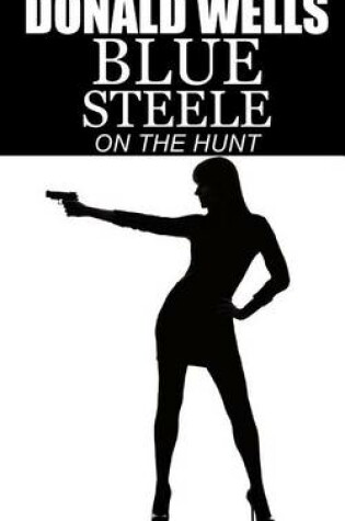 Cover of Blue Steele - On the Hunt