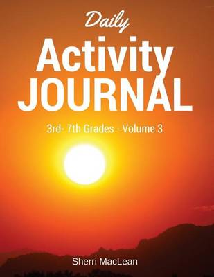 Book cover for Daily Activity Journal 3rd-7th Grade - Volume 3