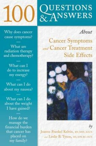 Cover of 100 Questions and Answers About Cancer Symptoms and Cancer Treatment Side Effects