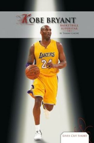 Cover of Kobe Bryant: Basketball Superstar