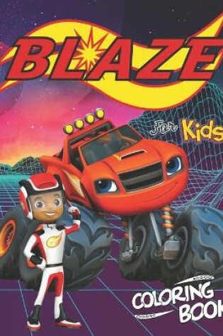 Cover of Blaze Coloring Book For Kids