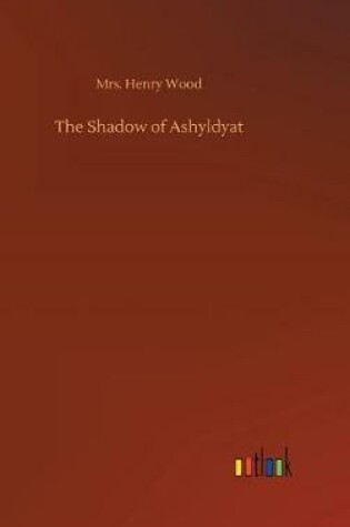 Cover of The Shadow of Ashyldyat