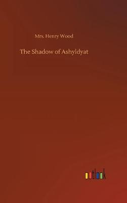 Book cover for The Shadow of Ashyldyat
