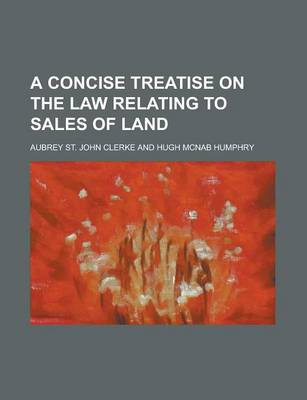 Book cover for A Concise Treatise on the Law Relating to Sales of Land