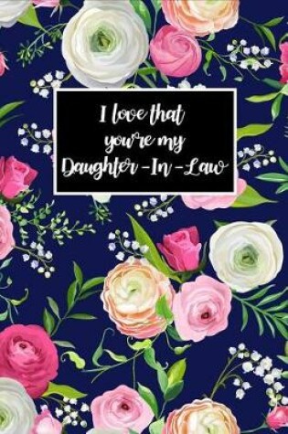 Cover of I Love That You're My Daughter-In-Law