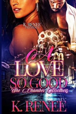 Book cover for A Love So Good