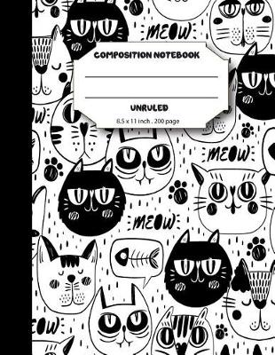 Book cover for Composition notebook unruled 200 pages, 8.5 x 11 inch, Black white Meow