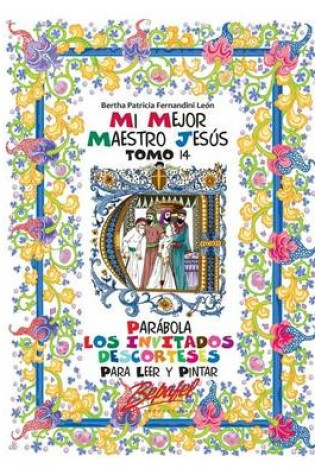 Cover of Mi mejor maestro Jesus-Parabola Los invitados descorteses
