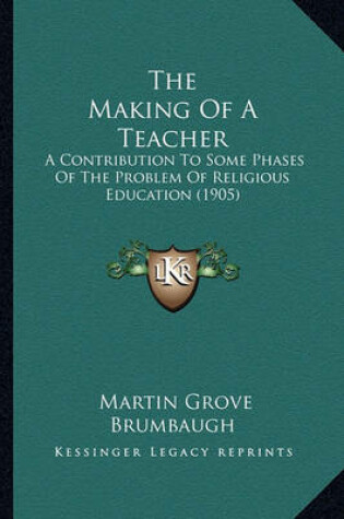 Cover of The Making of a Teacher