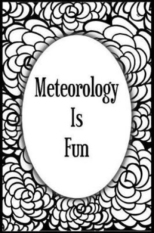 Cover of Meteorology Is Fun