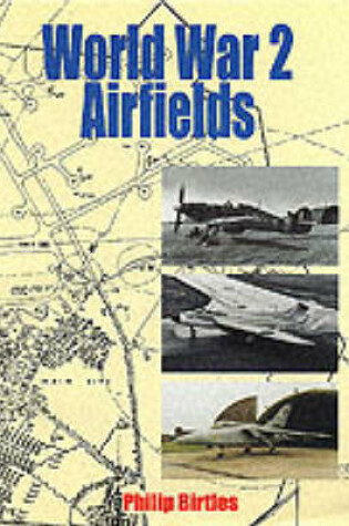 Cover of World War 2 Airfields