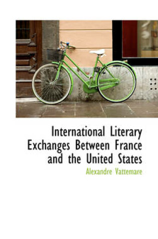 Cover of International Literary Exchanges Between France and the United States