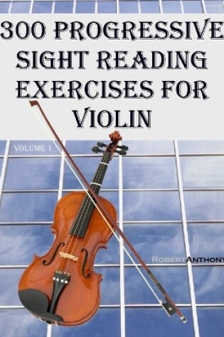 Cover of 300 Progressive Sight Reading Exercises for Violin