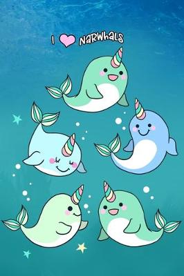 Book cover for I Love Narwhals