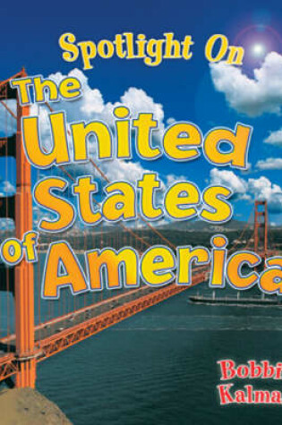 Cover of Spotlight on the United States of America