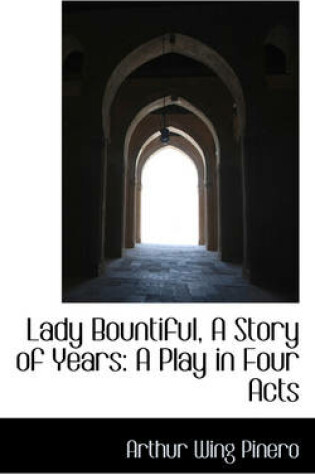 Cover of Lady Bountiful, a Story of Years