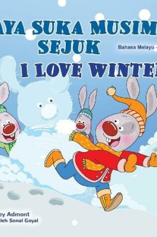 Cover of I Love Winter (Malay English Bilingual Book for Kids)