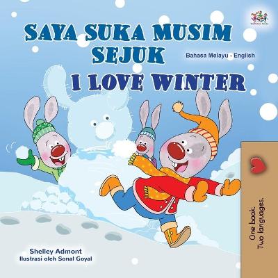 Book cover for I Love Winter (Malay English Bilingual Book for Kids)