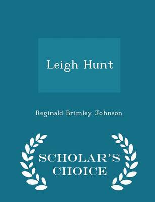 Book cover for Leigh Hunt - Scholar's Choice Edition