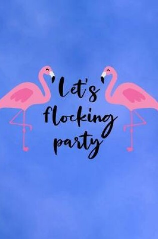 Cover of Let's Flocking Party