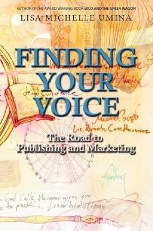 Cover of Finding Your Voice the Road to Publishing and Marketing