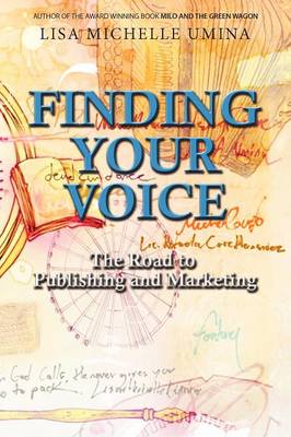 Book cover for Finding Your Voice the Road to Publishing and Marketing