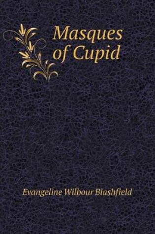 Cover of Masques of Cupid