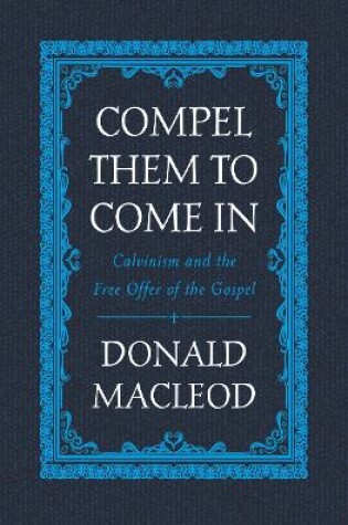 Cover of Compel Them to Come In