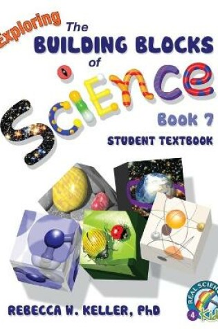 Cover of Exploring the Building Blocks of Science Book 7 Student Textbook