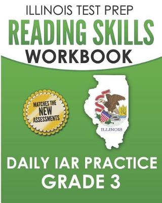 Book cover for Illinois Test Prep Reading Skills Workbook Daily Iar Practice Grade 3