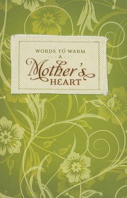 Book cover for Words to Warm a Mother's Heart