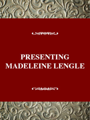 Book cover for Presenting Madeleine L'Engle