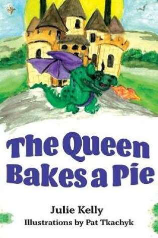 Cover of The Queen Bakes A Pie