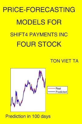 Book cover for Price-Forecasting Models for Shift4 Payments Inc FOUR Stock